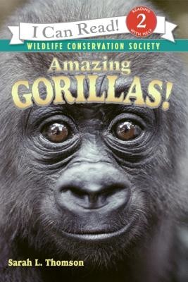 Amazing Gorillas! (Thomson Sarah L.)(Paperback)