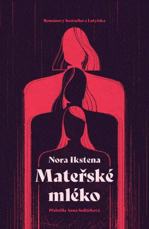 Mateřské mléko - Nora Ikstena - e-kniha