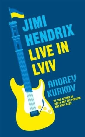 Jimi Hendrix Live in Lviv - Andrej Kurkov