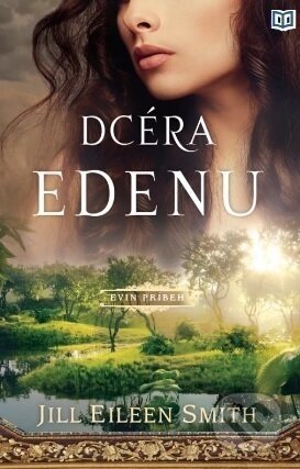 Dcéra Edenu - Jill Eileen Smith