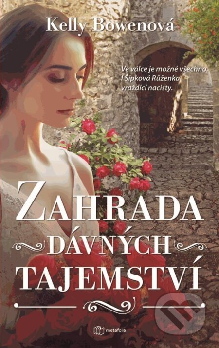 Zahrada dávných tajemství - Kelly Bowen