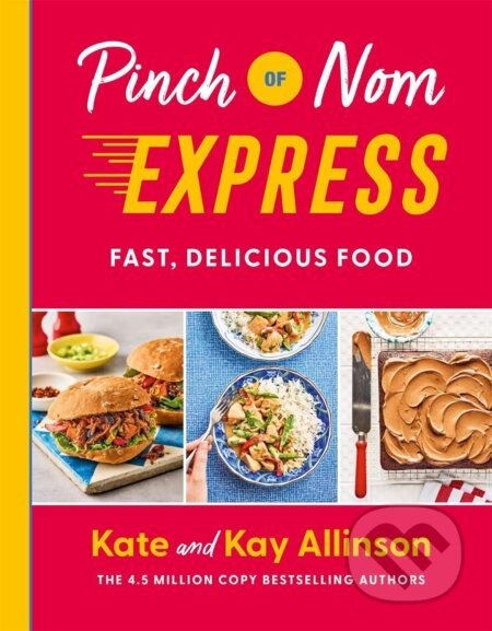 Pinch of Nom Express - Kay Allinson, Kate Allinson