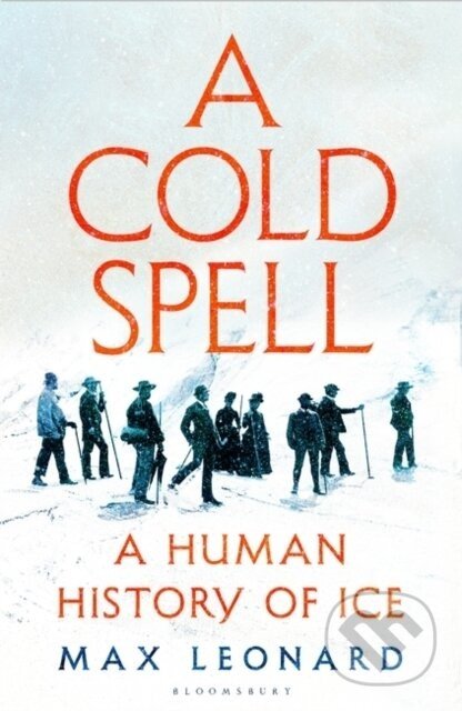 A Cold Spell - Max Leonard