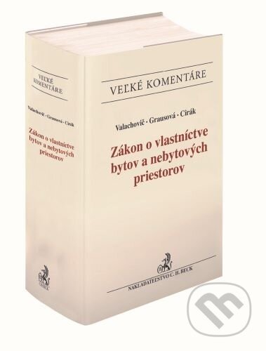 Zákon o vlastníctve bytov a nebytových priestorov - Marek Valachovič, Kristina Grausová, Ján Cirák