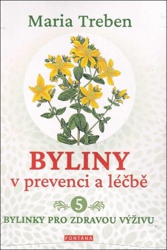 Byliny v prevenci a léčbě 5. - Maria Treben