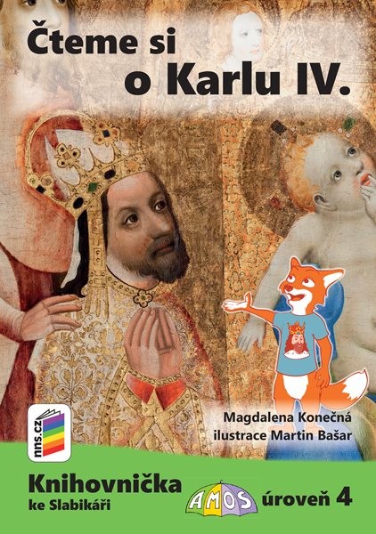 Čteme si o Karlu IV. (Knihovnička ke Slabikáři AMOS) - Magdalena Konečná