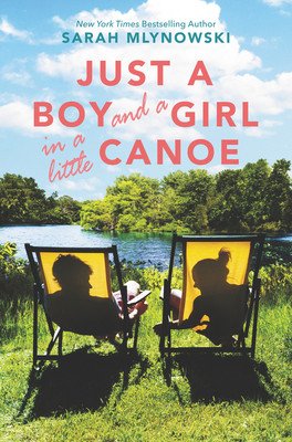 Just a Boy and a Girl in a Little Canoe (Mlynowski Sarah)(Pevná vazba)