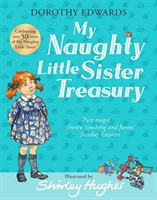 My Naughty Little Sister: A Treasury Collection (My Naughty Little Sister) (Edwards Dorothy)(Pevná vazba)