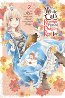 The White Cat's Revenge as Plotted from the Dragon King's Lap, Vol. 2 (Aki)(Paperback)