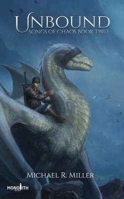 Unbound: A Dragon Rider Fantasy (Miller Michael R.)(Pevná vazba)