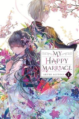 My Happy Marriage, Vol. 1 (Light Novel) (Agitogi Akumi)(Paperback)