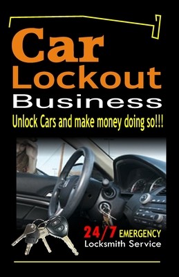 Car Lockout Business, Emergency Locksmith Service 24-7: Unlock Cars and make money; Locksmith, Lock and Key, Lost Keys (Cormier S.)(Paperback)