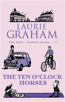 Ten O'Clock Horses (Graham Laurie)(Paperback / softback)
