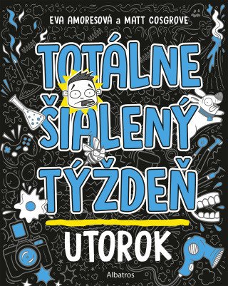 Totálne šialený týždeň - Utorok - Matt Cosgrove - e-kniha