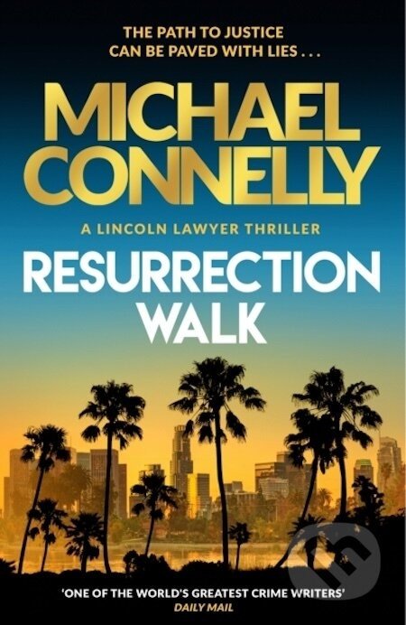 Resurrection Walk - Michael Connelly