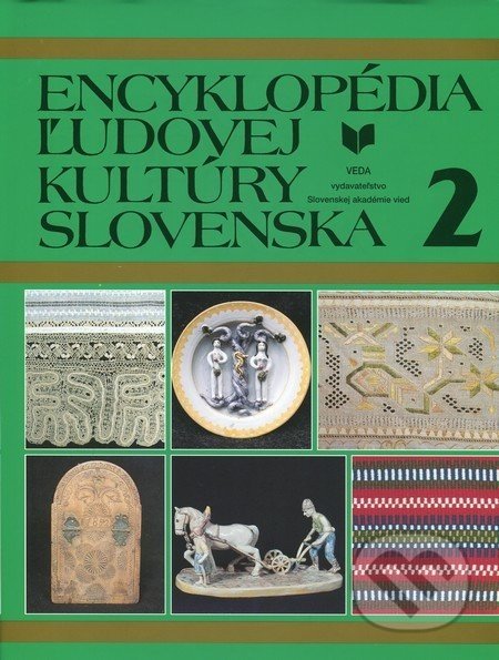 Encyklopédia ľudovej kultúry Slovenska 2 - VEDA
