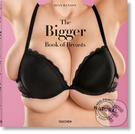 The Bigger Book of Breasts - Dian Hanson