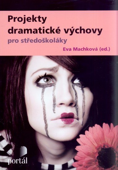 Projekty dramatické výchovy pro středoškoláky