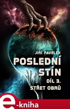 Poslední stín: Střet obrů - Jiří Pavelek