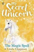 My Secret Unicorn: The Magic Spell (Chapman Linda)(Paperback / softback)