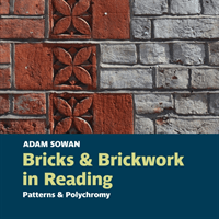Bricks and Brickwork in Reading - Patterns and polychromy (Sowan Adam)(Paperback / softback)