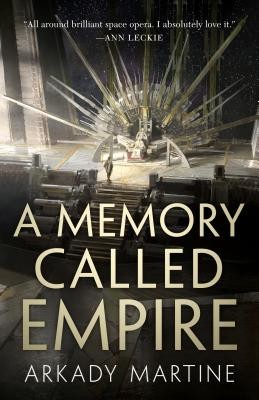 A Memory Called Empire (Martine Arkady)(Pevná vazba)