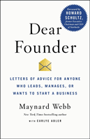 Dear Founder - Letters of Advice for Anyone Who Leads, Manages, or Wants to Start a Business (Adler Carlye)(Paperback / softback)