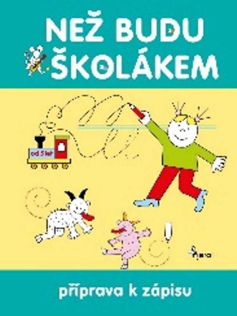 Než budu školákem