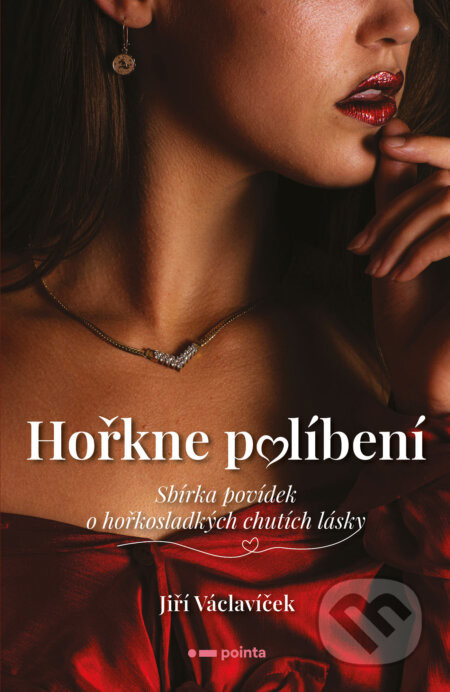 Hořkne políbení - Jiří Václavíček