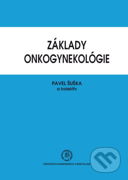 Základy onkogynekológie - Pavel Šuška a koleltov