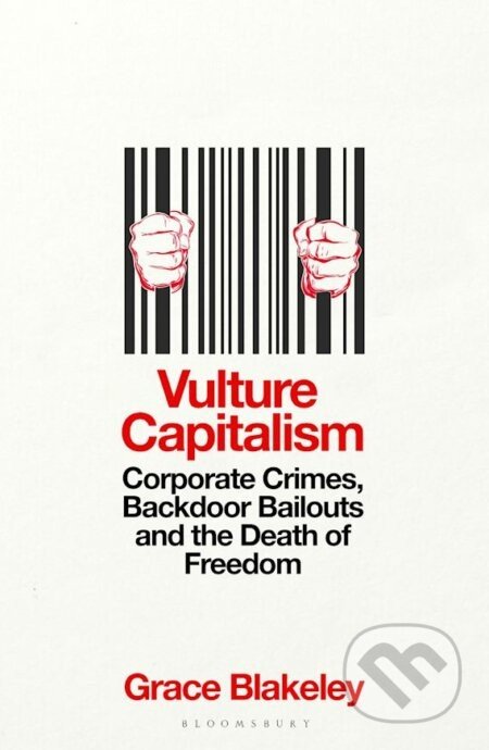 Vulture Capitalism - Grace Blakeley