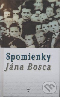 Spomienky Jána Bosca - Don Bosco