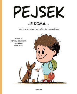 Pejsek je doma... - Štěpánka Sekaninová, Adam Wolf