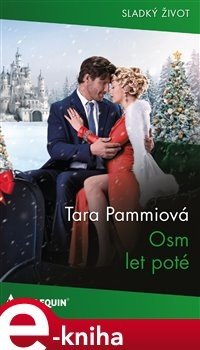 Osm let poté - Tara Pammiová