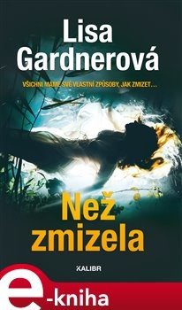 Než zmizela - Lisa Gardnerová