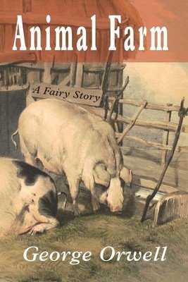 Animal Farm: A Fairy Story (Orwell George)(Paperback)
