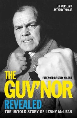 The Guv'nor Revealed: The Untold Story of Lenny McLean (Thomas Anthony)(Paperback)