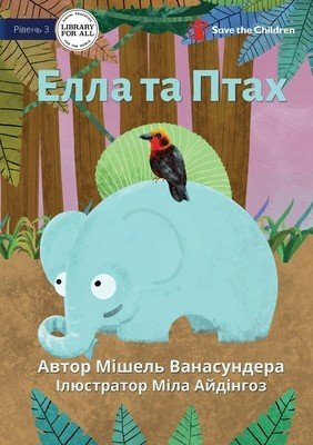 Elle And Birdy - Елла та Птах (Wanasundera Michelle)(Paperback)