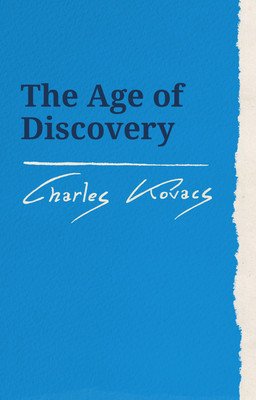 The Age of Discovery (Kovacs Charles)(Paperback)