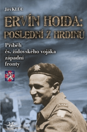 Ervín Hoida: Poslední z hrdinů - Jiří Kluc