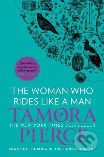 The Woman Who Rides Like A Man - Tamora Pierce