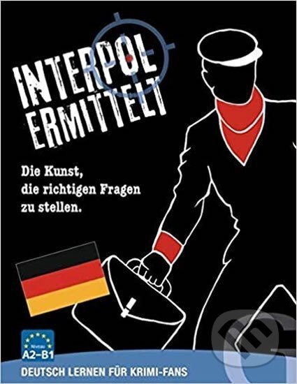 Interpol ermittelt - Deutsch lernen für Krimi-Fans: Sprachspiel A2 - B1 - Max Hueber Verlag