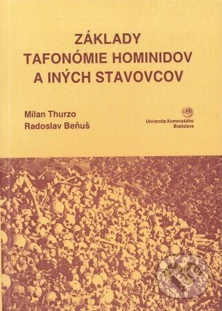 Základy tafonómie hominidov a iných stavovcov - Milan Thurzo