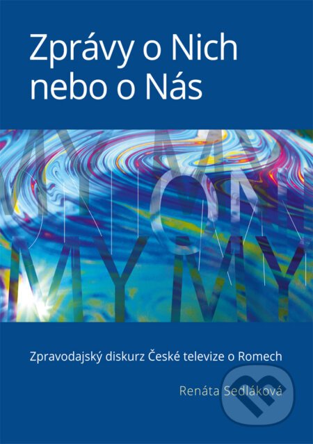 Zprávy o Nich nebo o Nás - Renáta Sedláková