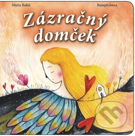 Zázračný domček - Mária Baláž