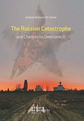 The Russian Catastrophe and Chances to Overcome It - Andrej Zubov