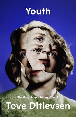 Youth: The Copenhagen Trilogy: Book 2 (Ditlevsen Tove)(Paperback)