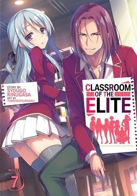 Classroom of the Elite (Light Novel) Vol. 7 (Kinugasa Syougo)(Paperback)