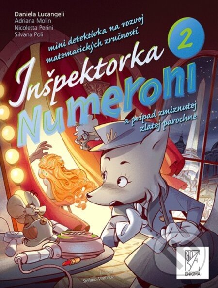 Inšpektorka Numeroni 2. - Daniela Lucangeli, Adriana Molin, Nicoletta Perini, Silvana Poli, Stefano Martinuz (ilustrátor)