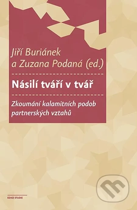 Násilí tváří v tvář - Jiří Buriánek, Zuzana Podaná